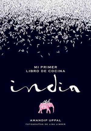 MI PRIMER LIBRO DE COCINA INDIA | 9788416489664 | UPPAL, AMANDIP / LINDER, V | Llibreria Aqualata | Comprar llibres en català i castellà online | Comprar llibres Igualada