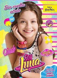 SOY LUNA. SIN VUELTA ATRÁS | 9788499518312 | DISNEY | Llibreria Aqualata | Comprar libros en catalán y castellano online | Comprar libros Igualada