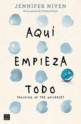 AQUÍ EMPIEZA TODO | 9788408163206 | NIVEN, JENNIFER | Llibreria Aqualata | Comprar llibres en català i castellà online | Comprar llibres Igualada