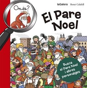 ON ÉS EL PARE NOEL? | 9788424658687 | CALAFELL, ROSER | Llibreria Aqualata | Comprar libros en catalán y castellano online | Comprar libros Igualada