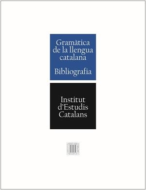 GRAMÀTICA DE LA LLENGUA CATALANA | 9788499653167 | INSTITUT D'ESTUDIS CATALANS | Llibreria Aqualata | Comprar libros en catalán y castellano online | Comprar libros Igualada