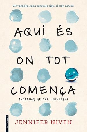 AQUÍ ÉS ON TOT COMENÇA | 9788416716043 | NIVEN, JENNIFER  | Llibreria Aqualata | Comprar llibres en català i castellà online | Comprar llibres Igualada