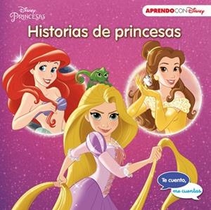 HISTORIAS DE PRINCESAS (TE CUENTO, ME CUENTAS UNA HISTORIA DISNEY) | 9788416548361 | DISNEY | Llibreria Aqualata | Comprar libros en catalán y castellano online | Comprar libros Igualada