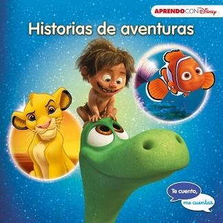 HISTORIAS DE AVENTURAS (TE CUENTO, ME CUENTAS UNA HISTORIA DISNEY) | 9788416548354 | DISNEY | Llibreria Aqualata | Comprar libros en catalán y castellano online | Comprar libros Igualada
