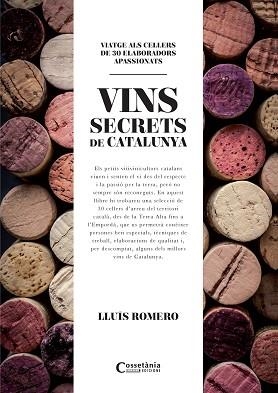 VINS SECRETS DE CATALUNYA, ELS | 9788490345412 | ROMERO GARRIDO, LLUÍS | Llibreria Aqualata | Comprar libros en catalán y castellano online | Comprar libros Igualada