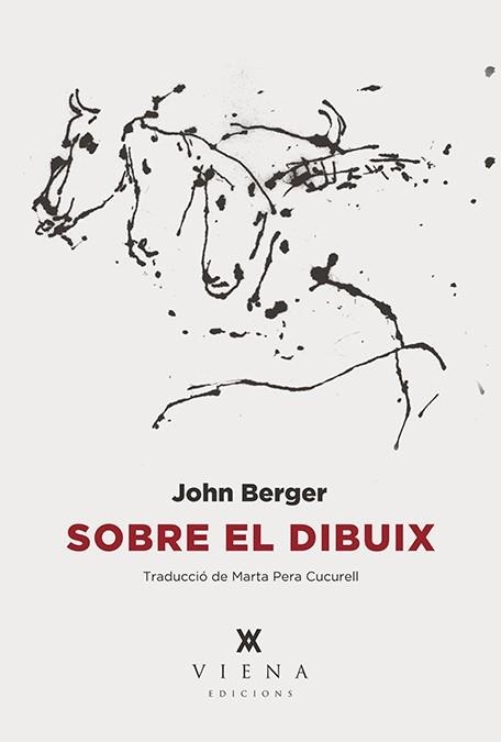 SOBRE EL DIBUIX | 9788483309117 | BERGER, JOHN | Llibreria Aqualata | Comprar libros en catalán y castellano online | Comprar libros Igualada