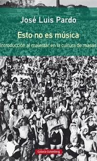 ESTO NO ES MÚSICA- RÚSTICA | 9788416734689 | PARDO, JOSÉ LUIS | Llibreria Aqualata | Comprar libros en catalán y castellano online | Comprar libros Igualada