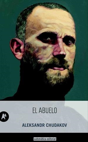 ABUELO, EL | 9788415509356 | CHUDAKOV, ALEKSANDR | Llibreria Aqualata | Comprar llibres en català i castellà online | Comprar llibres Igualada