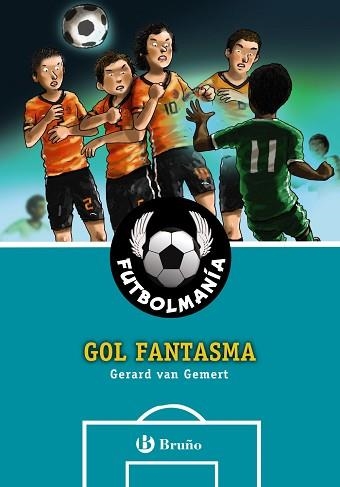 FUTBOLMANÍA. GOL FANTASMA | 9788469606704 | VAN GEMERT, GERARD | Llibreria Aqualata | Comprar libros en catalán y castellano online | Comprar libros Igualada