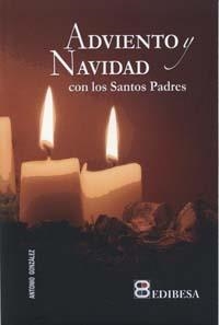 ADVIENTO Y NAVIDAD CON LOS SANTOS PADRES | 9788415662754 | GONZÁLEZ VINAGRE, ANTONIO | Llibreria Aqualata | Comprar libros en catalán y castellano online | Comprar libros Igualada