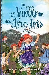 ANA, EL VALLE DEL ARCO IRIS (VII) | 9788415943471 | MONTGOMERY, L.M. | Llibreria Aqualata | Comprar libros en catalán y castellano online | Comprar libros Igualada