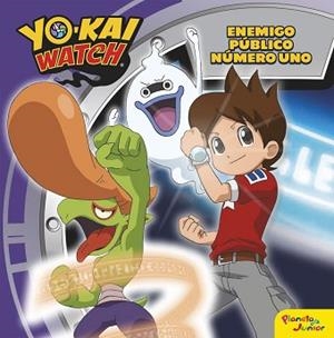 YO-KAI WATCH. ENEMIGO PÚBLICO NÚMERO UNO | 9788408163220 | YO-KAI WATCH | Llibreria Aqualata | Comprar libros en catalán y castellano online | Comprar libros Igualada