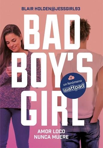BAD BOY'S GIRL 3. AMOR LOCO NUNCA MUERE | 9788490437124 | HOLDEN, BLAIR | Llibreria Aqualata | Comprar llibres en català i castellà online | Comprar llibres Igualada