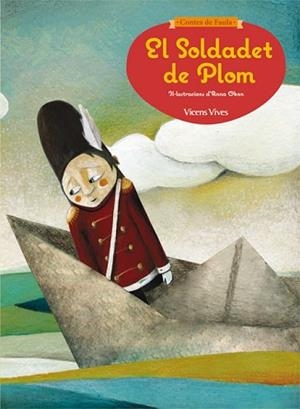SOLDADET DE PLOM, EL (CONTES DE FAULA) | 9788468218632 | SUNICO RODRIGUEZ, PILAR/ESTERUELAS SARDÓ, VALERIA | Llibreria Aqualata | Comprar llibres en català i castellà online | Comprar llibres Igualada