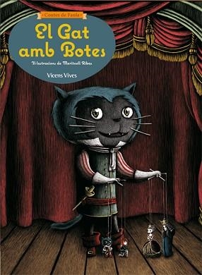 GAT AMB BOTES, EL (CONTES DE FAULA) | 9788468218656 | SIERRA HERNANDEZ, SERGIO ANTONIO/SUNICO RODRIGUEZ, PILAR | Llibreria Aqualata | Comprar libros en catalán y castellano online | Comprar libros Igualada