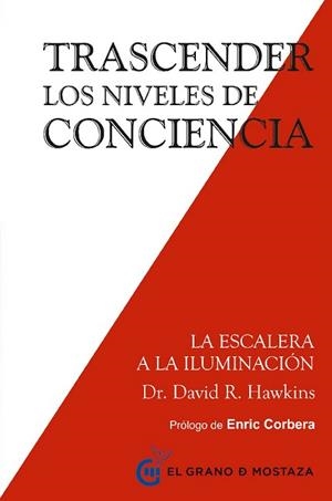 TRASCENDER LOS NIVELES DE CONCIENCIA | 9788494484797 | HAWKINS, DAVID | Llibreria Aqualata | Comprar libros en catalán y castellano online | Comprar libros Igualada