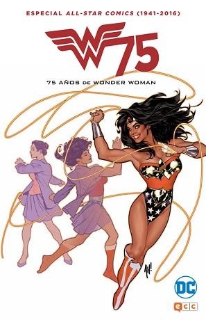 75 AÑOS DE WONDER WOMAN. ALL STAR COMICS (1941-2016) | 9788416796748 | PÉREZ, GEORGE / MOELLER, CHRISTOPHER / O'NEIL, DENNIS / ANDREYKO, MARK/MOULTON MARSTON, WILLIAM | Llibreria Aqualata | Comprar libros en catalán y castellano online | Comprar libros Igualada