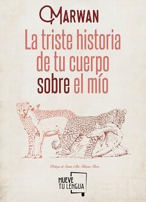 TRISTE HISTORIA DE TU CUERPO SOBRE EL MÍO, LA | 9788494567605 | ABU-TAHOUN RECIO, MARWAN | Llibreria Aqualata | Comprar libros en catalán y castellano online | Comprar libros Igualada