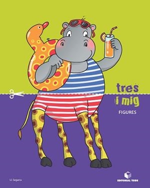 TRES I MIG - QUADERN DE FIGURES | 9788430709496 | SEGARRA NEIRA, LLUIS JOSEP | Llibreria Aqualata | Comprar libros en catalán y castellano online | Comprar libros Igualada