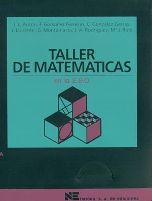 TALLER DE MATEMATICAS EN LA ESO | 9788427710795 | DE LA CRUZ / GONZALEZ | Llibreria Aqualata | Comprar libros en catalán y castellano online | Comprar libros Igualada