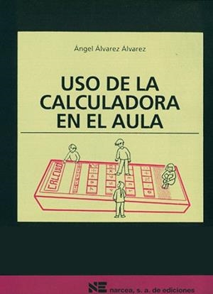 USO DE LA CALCULADORA EN EL AULA | 9788427711068 | Llibreria Aqualata | Comprar libros en catalán y castellano online | Comprar libros Igualada