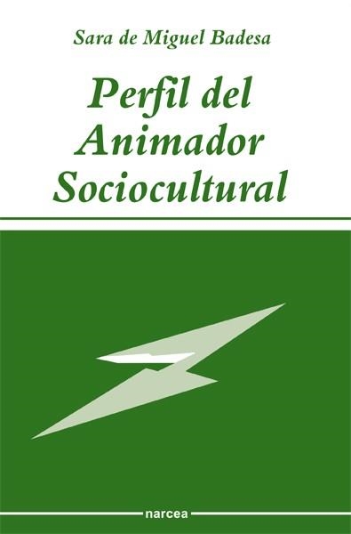 PERFIL DEL ANIMADOR SOCIOCULTURAL | 9788427711341 | MIGUEL BADESA, SARA DE | Llibreria Aqualata | Comprar libros en catalán y castellano online | Comprar libros Igualada