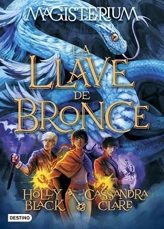 MAGISTERIUM 3. LA LLAVE DE BRONCE | 9788408162889 | CASSANDRA CLARE / HOLLY BLACK | Llibreria Aqualata | Comprar libros en catalán y castellano online | Comprar libros Igualada