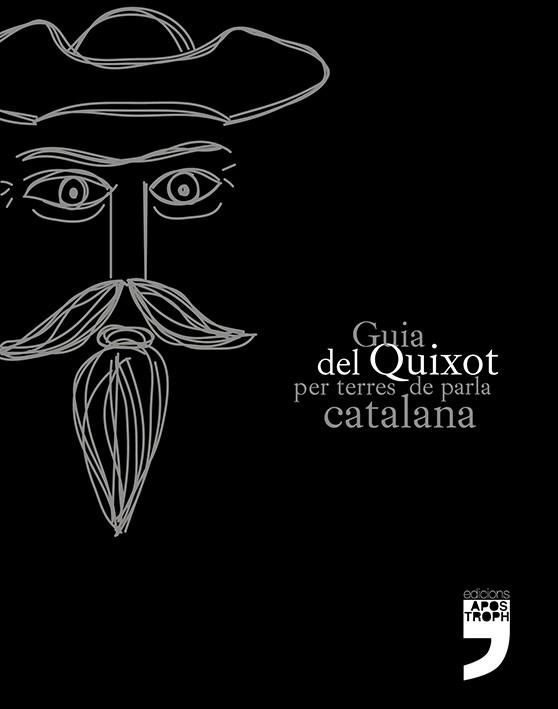 GUIA DEL QUIXOT PER TERRES DE PARLA CATALANA | 9788494522932 | Llibreria Aqualata | Comprar libros en catalán y castellano online | Comprar libros Igualada