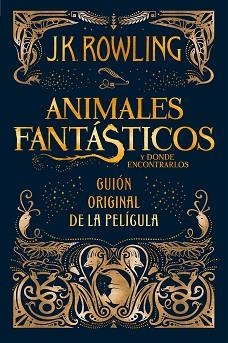 ANIMALES FANTÁSTICOS Y DÓNDE ENCONTRARLOS | 9788498387902 | ROWLING, J. K. | Llibreria Aqualata | Comprar llibres en català i castellà online | Comprar llibres Igualada