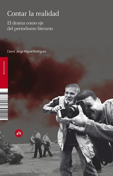 CONTAR LA REALIDAD (EL DRAMA COMO EJE DEL PERIODISMO LITERARIO) | 9788492891214 | DOMENICO CHIAPE / LOPEZ PAN, FERNANDO | Llibreria Aqualata | Comprar libros en catalán y castellano online | Comprar libros Igualada