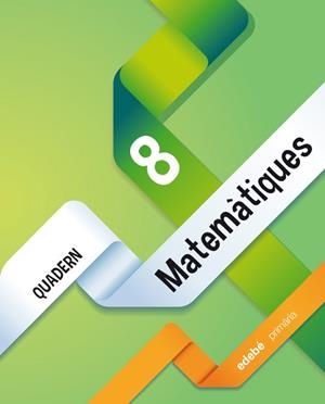 QUADERN 8. MATEMÀTIQUES 3 | 9788468314594 | EDEBÉ, OBRA COLECTIVA | Llibreria Aqualata | Comprar libros en catalán y castellano online | Comprar libros Igualada