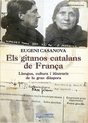 GITANOS CATALANS DE FRANÇA, ELS | 9788499758053 | CASANOVA SOLANES, EUGENI | Llibreria Aqualata | Comprar libros en catalán y castellano online | Comprar libros Igualada