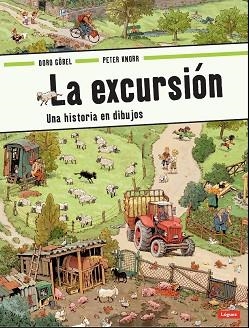 EXCURSIÓN, LA (UNA HISTORIA EN DIBUJOS) | 9788496646575 | GÖBEL, DORO | Llibreria Aqualata | Comprar libros en catalán y castellano online | Comprar libros Igualada