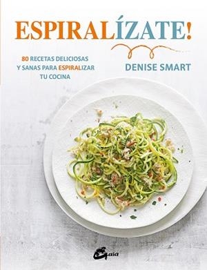 ESPIRALÍZATE! | 9788484456452 | SMART, DENISE | Llibreria Aqualata | Comprar llibres en català i castellà online | Comprar llibres Igualada