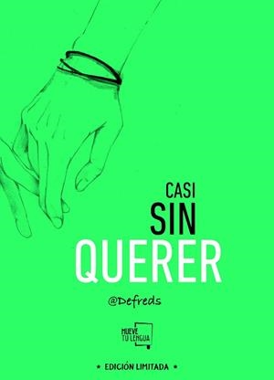 CASI SIN QUERER (EDICIÓN ESPECIAL LIMITADA) | 9788494618772 | GOMÉZ IGLESIAS (@DEFREDS), JOSÉ ÁNGEL | Llibreria Aqualata | Comprar libros en catalán y castellano online | Comprar libros Igualada
