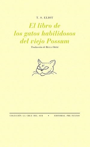 LIBRO DE LOS GATOS HABILIDOSOS DEL VIEJO POSSUM, EL | 9788481916416 | ELIOT, T. S. | Llibreria Aqualata | Comprar llibres en català i castellà online | Comprar llibres Igualada