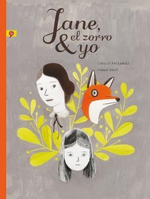 JANE, EL ZORRO Y YO | 9788416131259 | ARSENAULT, ISABELLE | Llibreria Aqualata | Comprar libros en catalán y castellano online | Comprar libros Igualada