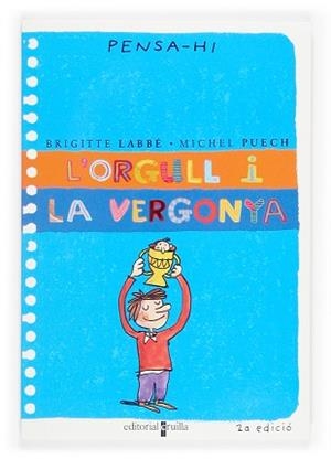 ORGULL I LA VERGONYA, L' (PENSA-HI) | 9788466106344 | LABBE, BRIGITTE | Llibreria Aqualata | Comprar llibres en català i castellà online | Comprar llibres Igualada