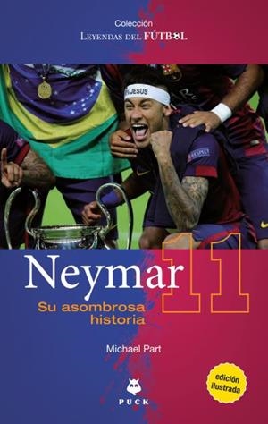 NEYMAR | 9788496886568 | PART, MICHAEL | Llibreria Aqualata | Comprar libros en catalán y castellano online | Comprar libros Igualada