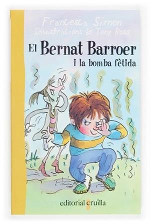 BERNAT BARROER I LA BOMBA FETIDA, EL (BARROER 10) | 9788466106177 | SIMON, FRANCESCA | Llibreria Aqualata | Comprar libros en catalán y castellano online | Comprar libros Igualada