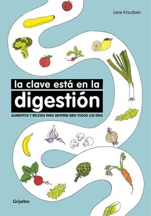 CLAVE ESTÁ EN LA DIGESTIÓN, LA | 9788416449767 | KNUDSEN, LENE | Llibreria Aqualata | Comprar libros en catalán y castellano online | Comprar libros Igualada