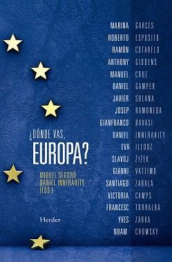 DONDE VAS EUROPA ? | 9788425439865 | SEGURÓ, MIQUEL / INNERARITY, DANIEL (EDITORES) | Llibreria Aqualata | Comprar libros en catalán y castellano online | Comprar libros Igualada