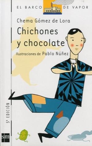 CHICHONES Y CHOCOLATE (B.V. BLANCO 98) | 9788434892767 | GOMEZ DE LORA, CHEMA | Llibreria Aqualata | Comprar llibres en català i castellà online | Comprar llibres Igualada