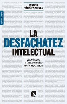 DESFACHATEZ INTELECTUAL, LA | 9788490972595 | SÁNCHEZ-CUENCA RODRÍGUEZ, IGNACIO | Llibreria Aqualata | Comprar llibres en català i castellà online | Comprar llibres Igualada