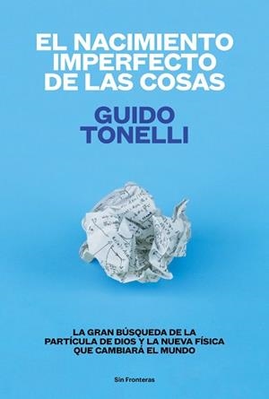 NACIMIENTO IMPERFECTO DE LAS COSAS, EL | 9788415070771 | TONELLI, GUIDO | Llibreria Aqualata | Comprar libros en catalán y castellano online | Comprar libros Igualada