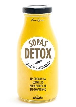 SOPAS DETOX. 69 RECETAS SALUDABLES | 9788416489763 | GREEN, FERN  | Llibreria Aqualata | Comprar libros en catalán y castellano online | Comprar libros Igualada