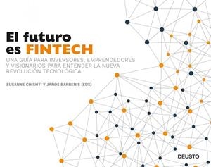 FUTURO ES FINTECH, EL | 9788423426560 | CHISHTI, SUSANNE / BARBERIS, JANOS | Llibreria Aqualata | Comprar llibres en català i castellà online | Comprar llibres Igualada