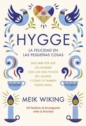 HYGGE. LA FELICIDAD EN LAS PEQUEÑAS COSAS | 9788448022952 | WIKING, MEIK  | Llibreria Aqualata | Comprar libros en catalán y castellano online | Comprar libros Igualada