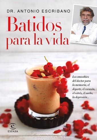 BATIDOS PARA LA VIDA | 9788467047783 | ESCRIBANO, DR. ANTONIO | Llibreria Aqualata | Comprar libros en catalán y castellano online | Comprar libros Igualada