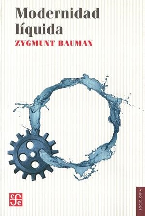 MODERNIDAD LÍQUIDA | 9788437507590 | BAUMAN, ZYGMUNT | Llibreria Aqualata | Comprar libros en catalán y castellano online | Comprar libros Igualada